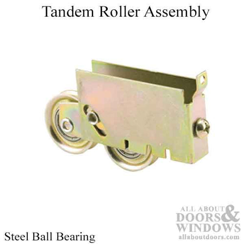 Tandem Roller Assembly - Sliding Patio Door, Steel Ball Bearing - Tandem Roller Assembly - Sliding Patio Door, Steel Ball Bearing