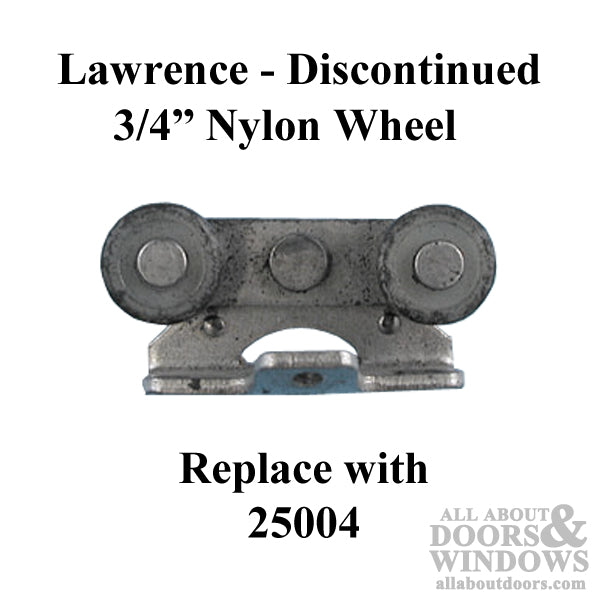 Lawrence sliding pocket door roller,  3/4 nylon wheel - See Note - Lawrence sliding pocket door roller,  3/4 nylon wheel - See Note