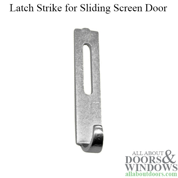 Discontinued - Steel Latch Strike for Sliding Screen Door - Discontinued - Steel Latch Strike for Sliding Screen Door