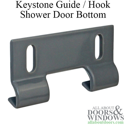 Keystone Guide / Hook; Shower Door Bottom