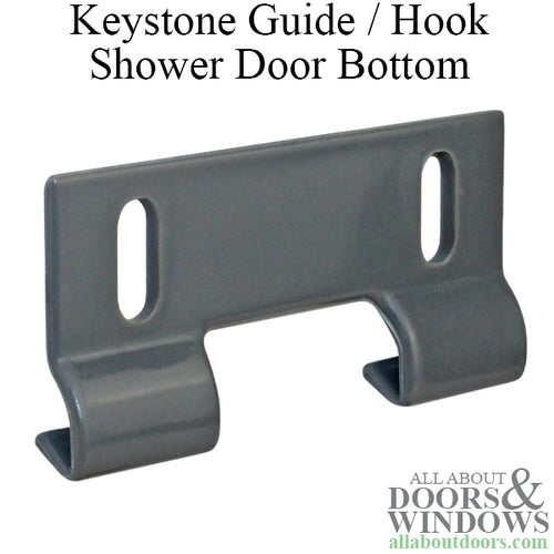 Keystone Guide / Hook; Shower Door Bottom - Keystone Guide / Hook; Shower Door Bottom