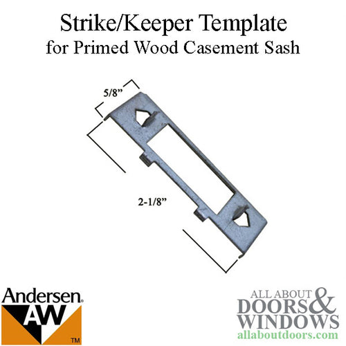 Andersen Casement Strike Keeper Template For Primed Wood Casement Sash - Andersen Casement Strike Keeper Template For Primed Wood Casement Sash