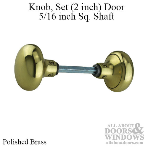 Knob, Set (2 inch) Door, 1/4