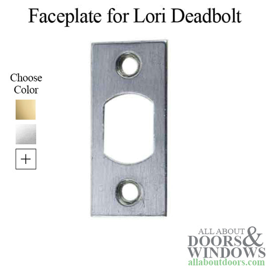 Faceplate for Lori Deadbolt Latch 1" x 2-1/4" - Choose Color