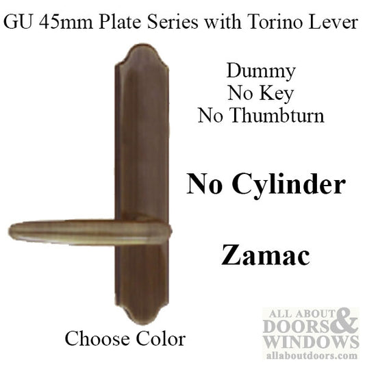 G-U Torino Handle and 45mm Plate Series, Zamac, Dummy, No Key, No Thumbturn (Handles DO NOT Move), Choose Color