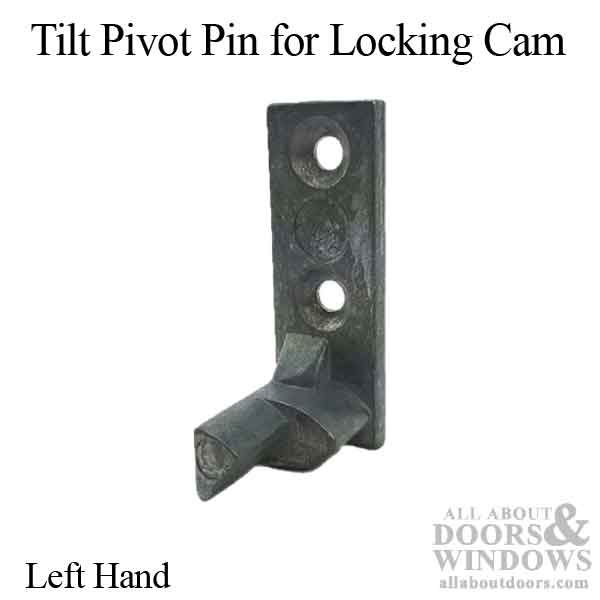 Tilt Pivot Pin for Locking Cam, Old Style - Left Hand - Discontinued - Tilt Pivot Pin for Locking Cam, Old Style - Left Hand - Discontinued