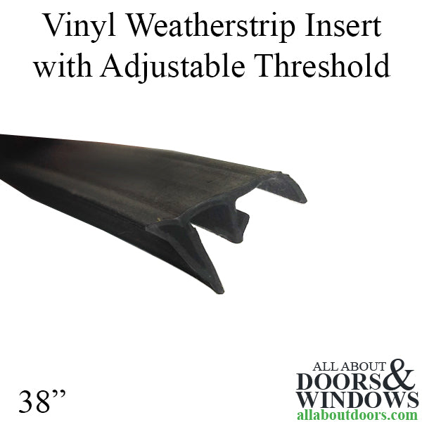 Vinyl Weatherstrip Insert, Adjustable Threshold - 38 inch - Vinyl Weatherstrip Insert, Adjustable Threshold - 38 inch