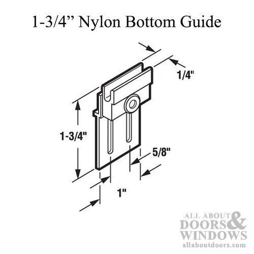 1-3/4 Inch Nylon Bottom Guide for Sliding Screen Door - 1-3/4 Inch Nylon Bottom Guide for Sliding Screen Door