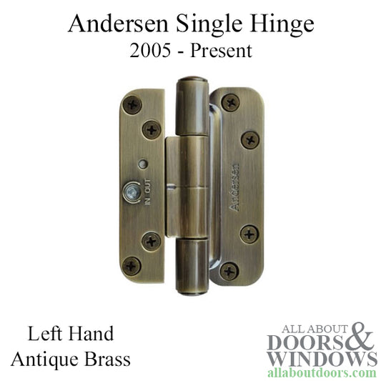 Andersen Single Hinge, Left Hand (2005-Present) - Antique Brass