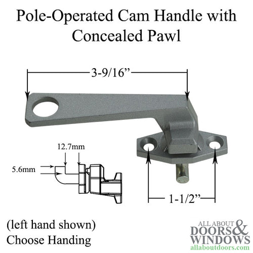 Pole-Operated Cam Handle with 12.7mm Concealed Pawl in aluminum finish - Choose Handing - Pole-Operated Cam Handle with 12.7mm Concealed Pawl in aluminum finish - Choose Handing