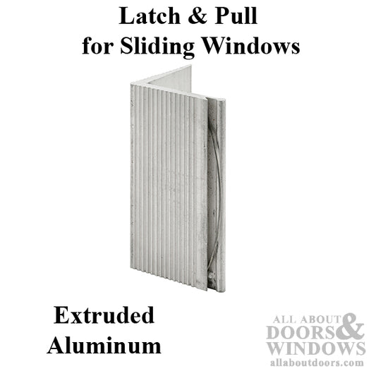 Latch and Pull - Vinyl and Aluminum Sash Hardware, Extruded Aluminum - Aluminum