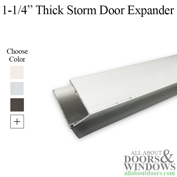 Expander, 1-1/4 thick  Storm Door - Expander, 1-1/4 thick  Storm Door