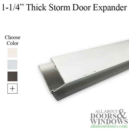 Expander, 1-1/4 thick  Storm Door - Expander, 1-1/4 thick  Storm Door