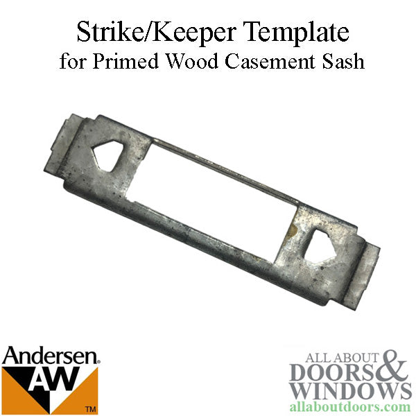 Andersen Casement Strike Keeper Template For Primed Wood Casement Sash - Andersen Casement Strike Keeper Template For Primed Wood Casement Sash