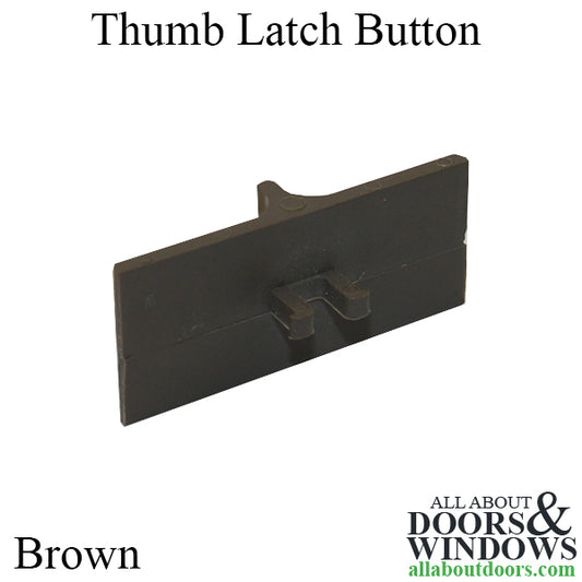 Thumb Latch Button Only for Tilt-In Latch - Brown