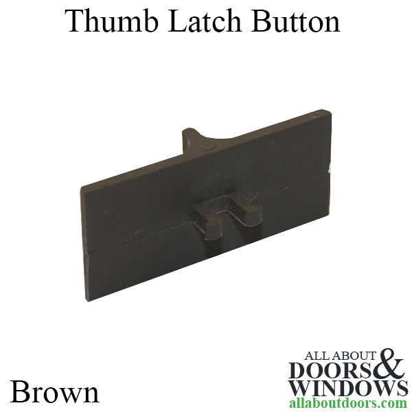 Thumb Latch Button Only for Tilt-In Latch - Brown - Thumb Latch Button Only for Tilt-In Latch - Brown