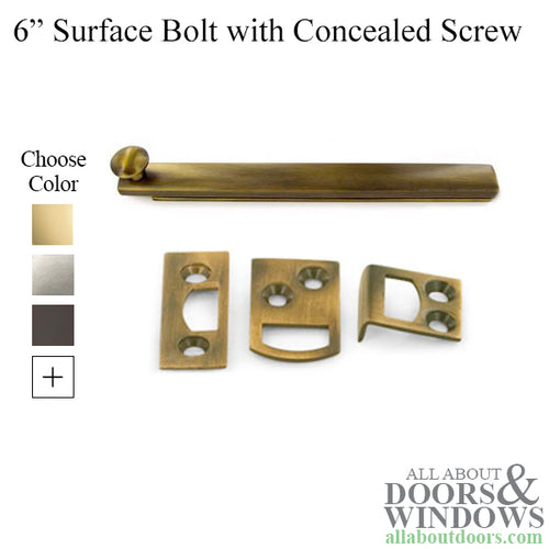 6'' Concealed Screw Surface Bolt, Brass - Choose Finish - 6'' Concealed Screw Surface Bolt, Brass - Choose Finish