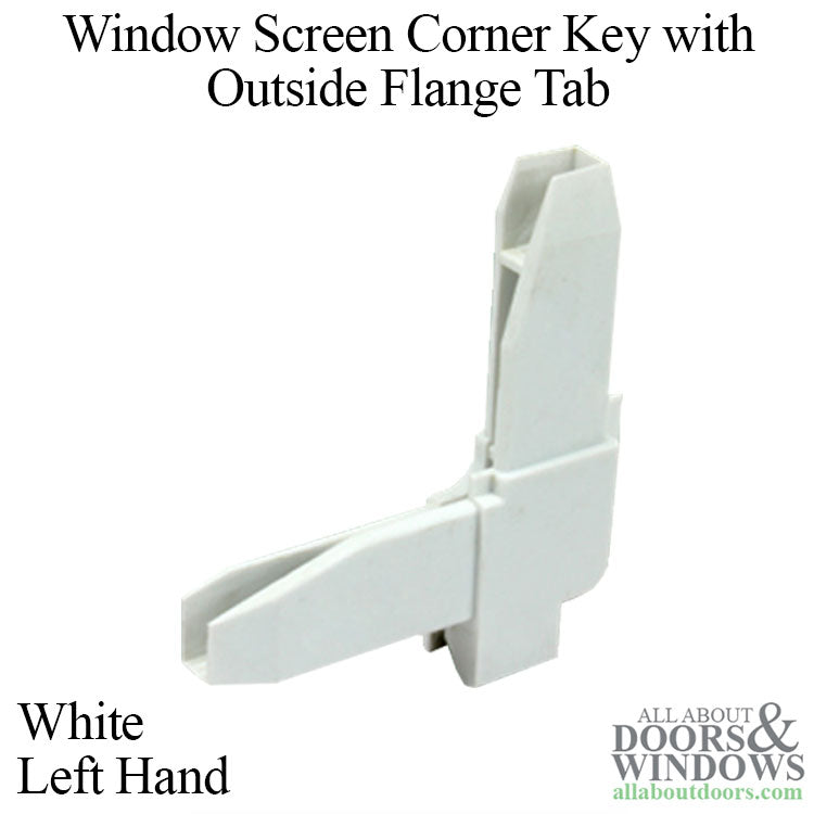 Window Screen Corner Key with Outside Flange Tab, Plastic, Left Hand - White - Window Screen Corner Key with Outside Flange Tab, Plastic, Left Hand - White