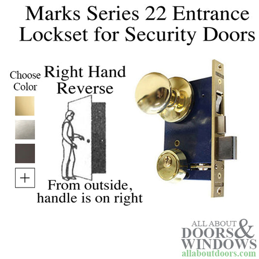 Marks Series 22 Entrance Lockset - 1" x 7-1/8" Lock Face - Right Hand Reverse - Choose Color