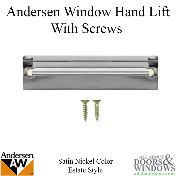 Andersen Tilt-Wash (DC) and Tilt-Wash (TW) Windows - Estate Hand Lifts w/ Screws - Satin Nickel - Andersen Tilt-Wash (DC) and Tilt-Wash (TW) Windows - Estate Hand Lifts w/ Screws - Satin Nickel