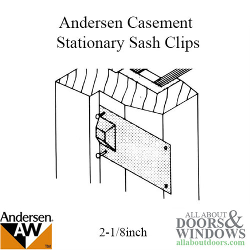 Andersen Primed Casement Windows, Sash Clips - Stationary - 2 1/8 inch - Andersen Primed Casement Windows, Sash Clips - Stationary - 2 1/8 inch