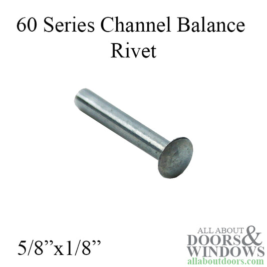 Rivet, 5/8" x 1/8", 60 Series Channel Balance