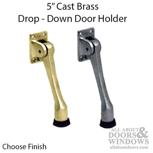 5", 4 hole Drop Down Door Holder, Cast Brass - Choose Finish