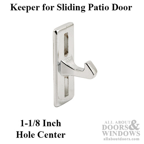 Diecast Keeper for Sliding Patio Door 1-1/8