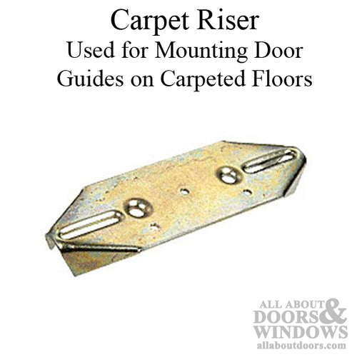 Carpet Riser for Floor Guides - Carpet Riser for Floor Guides