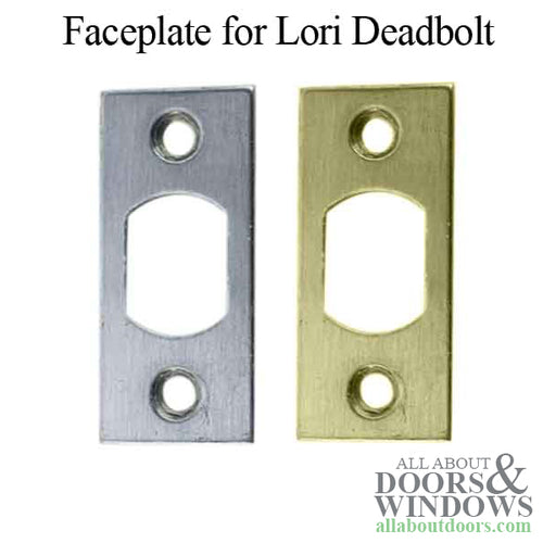 Faceplate for Lori Deadbolt Latch 1