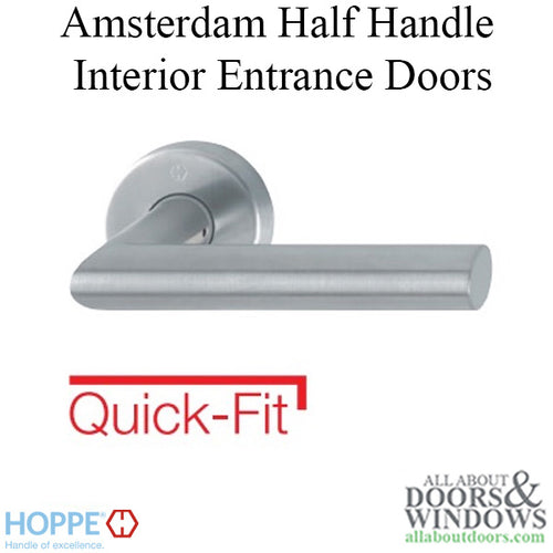 Hoppe Amsterdam Half Handle for Interior Entrance Doors - Stainless Steel - Hoppe Amsterdam Half Handle for Interior Entrance Doors - Stainless Steel