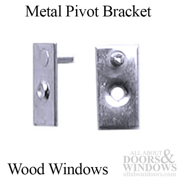 Metal Pivot Bracket. Wood WIndows - Metal Pivot Bracket. Wood WIndows