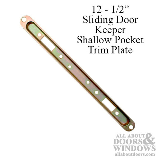 Sliding Door Keeper, Shallow Pocket Trim Plate - Yellow Dichromate