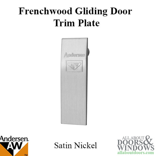 Andersen Window - Frenchwood Gliding Door - Trim Plate Assembly, 2 Panel - Satin Nickel