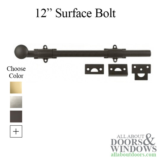 12'' Surface Bolt, Heavy Duty, Solid Brass 12 Inch Heavy Duty Surface Bolt - 9 Color Options