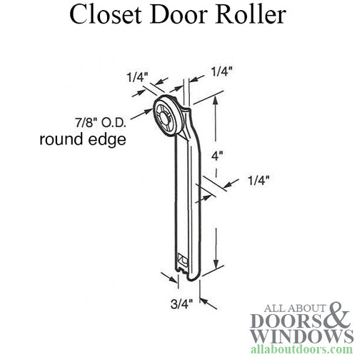 Closet Door Roller - 1 Wheel, 7/8 Inch Diameter - Closet Door Roller - 1 Wheel, 7/8 Inch Diameter