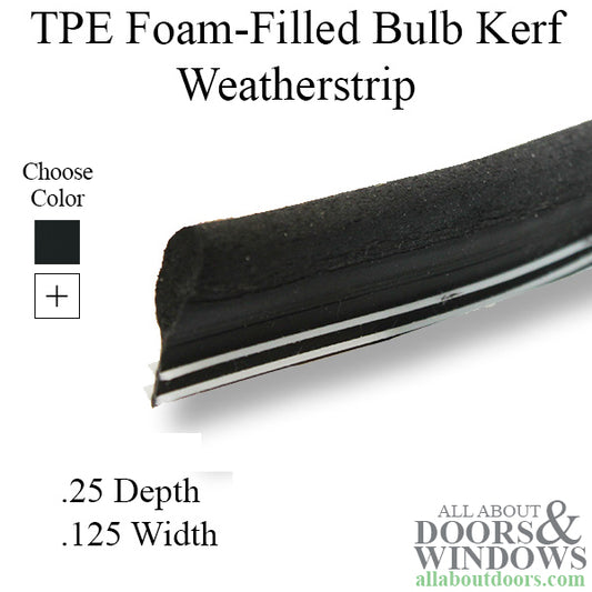 Truth TPE Foam-Filled Window Bulb Kerf Slot Slash Weatherstrip, .125" x .250" - Choose Color