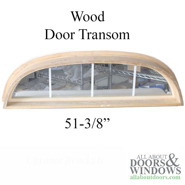 Door Transom Unit Size:  51-3/8 x 13-5/8  - Clear 4 lite with 5/8