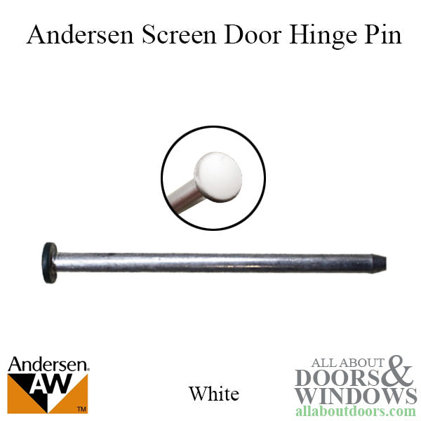 Andersen Hinge Pin For Screen Doors  White - Andersen Hinge Pin For Screen Doors  White