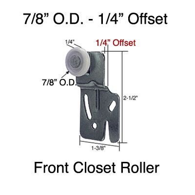 7/8 wheel, 1/4 Offset - Acme 8901 Front Closet Roller