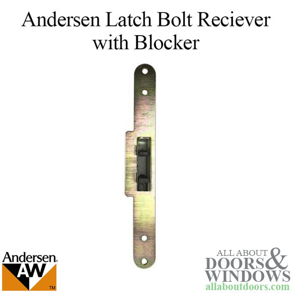 Andersen Latch Bolt Receiver with Blocker - Andersen Latch Bolt Receiver with Blocker