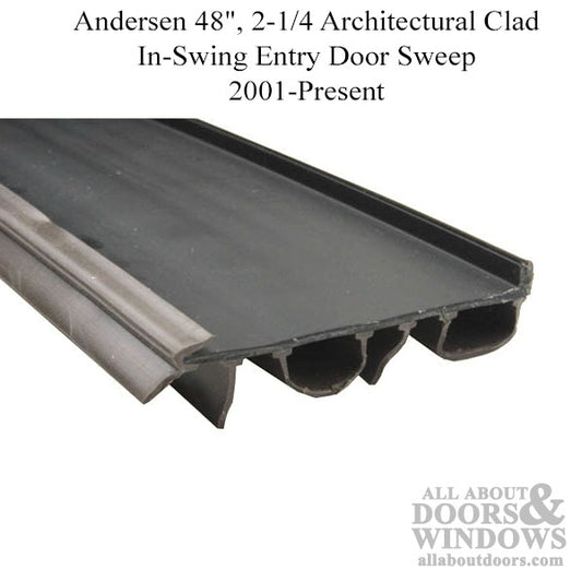 Andersen 48", 2-1/4 Architectural clad in-swing entry door sweep 2001-Present