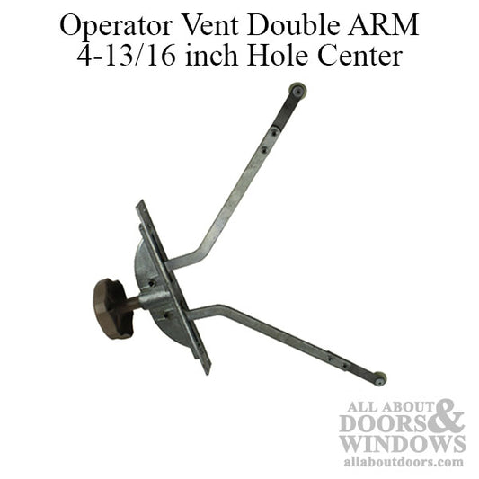 Discontinued - Operator, Vent, Double ARM, 4-13/16 inch HOLE CENTER