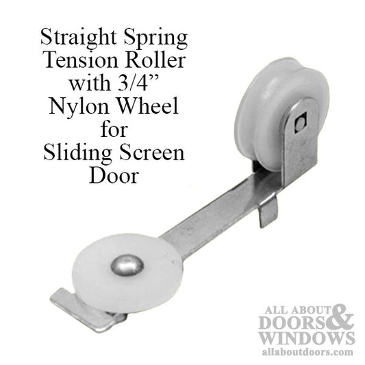 Arcadia Straight Spring Tension Roller Assembly, 3/4 Inch Nylon Wheel, Sliding Screen Door