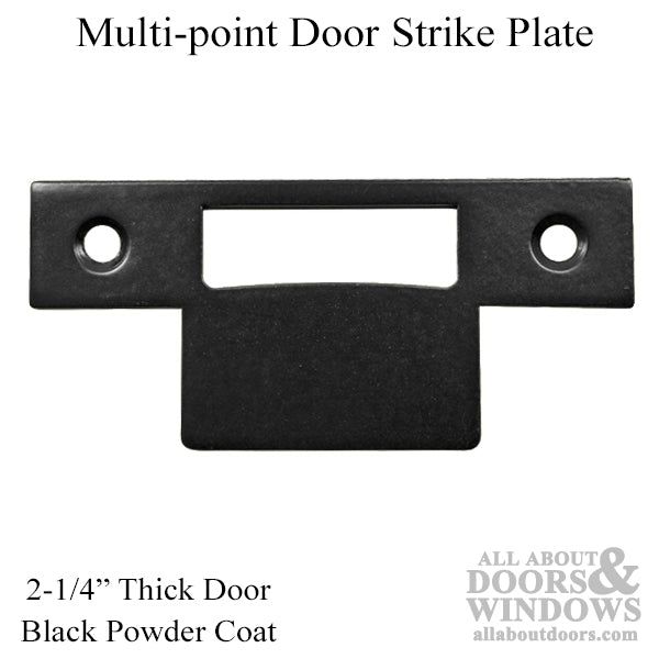Multi-point Door Strike Plates, for 2-1/4 Inch Thick Door - Black Powder Coat - Multi-point Door Strike Plates, for 2-1/4 Inch Thick Door - Black Powder Coat