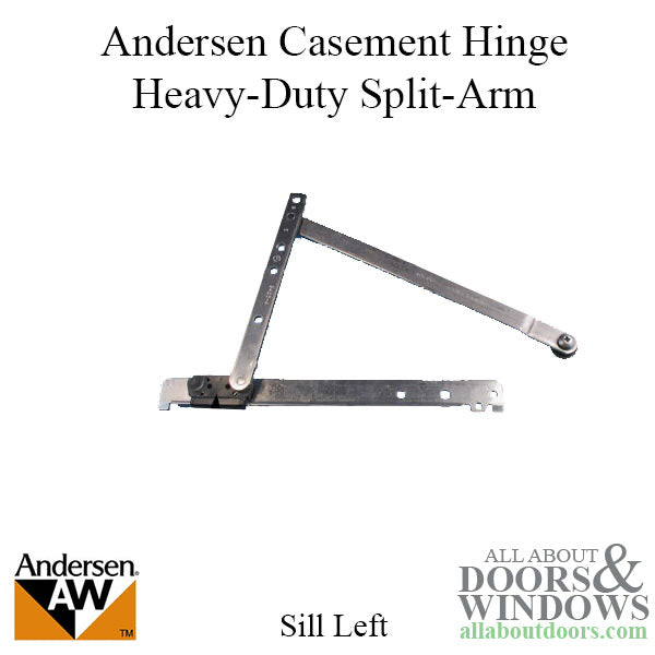 Andersen Enhanced Casement Hinge, Heavy Duty Split Arm, Sill- Le - Andersen Enhanced Casement Hinge, Heavy Duty Split Arm, Sill- Le