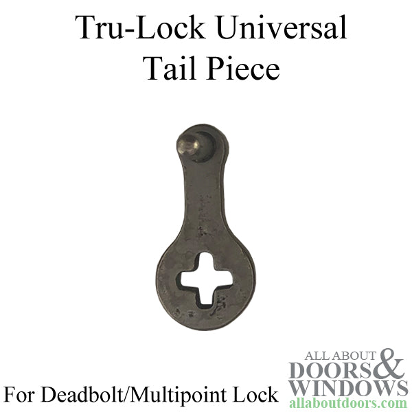 Tru-Lock Tail Piece for Deadbolt / Multipoint Lock Universal - Tru-Lock Tail Piece for Deadbolt / Multipoint Lock Universal