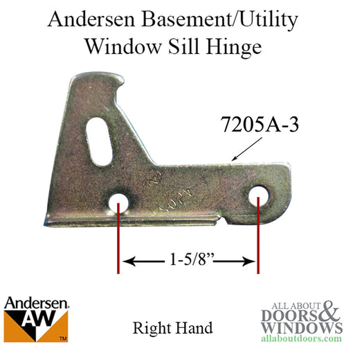 Sill Hinge - Right 7205-3, Andersen Basement / Utility Window - Sill Hinge - Right 7205-3, Andersen Basement / Utility Window
