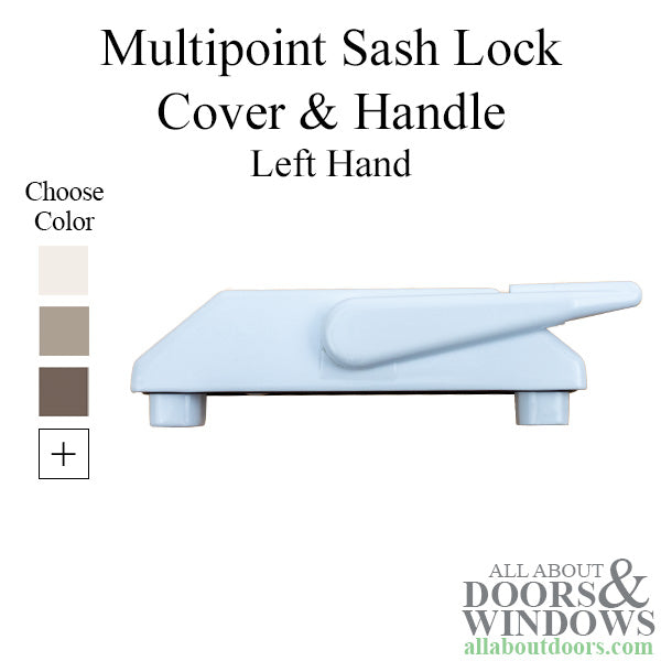 Multi-Point Sash Lock Cover and Handle,  Left Hand  - Choose Color - Multi-Point Sash Lock Cover and Handle,  Left Hand  - Choose Color
