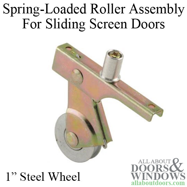 Spring Loaded Roller Assembly with 1 Inch Steel Wheel for Sliding Screen Door - Spring Loaded Roller Assembly with 1 Inch Steel Wheel for Sliding Screen Door